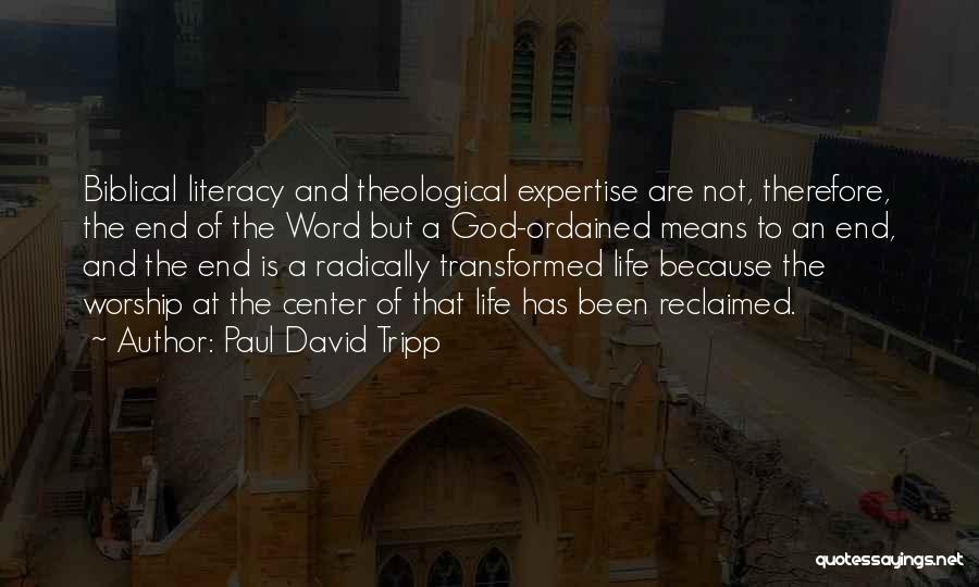 Biblical Worship Quotes By Paul David Tripp