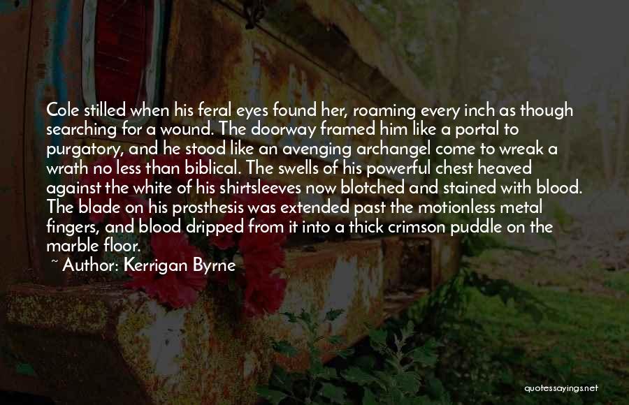 Biblical Wrath Quotes By Kerrigan Byrne