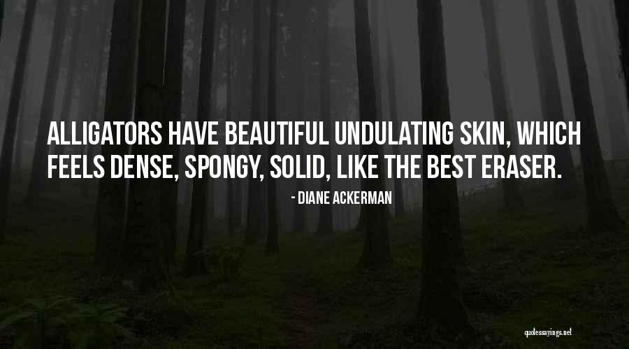 Biblicalfacts Quotes By Diane Ackerman Biblicalfacts Quotes By Diane Ackerman