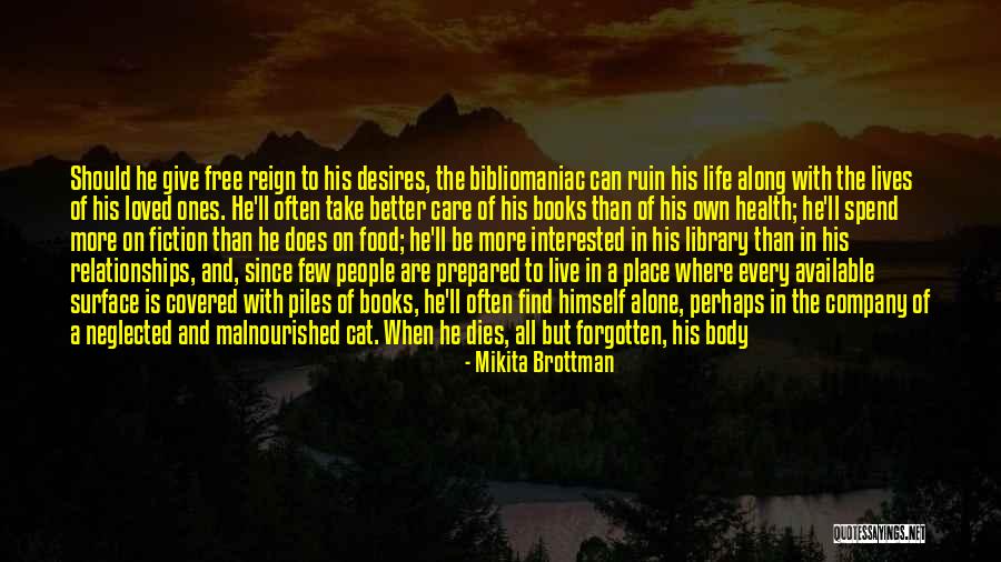 Bibliophiles Are People Quotes By Mikita Brottman Bibliophiles Are People Quotes By Mikita Brottman