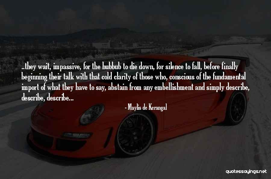 Biblioteche Provincia Quotes By Maylis De Kerangal Biblioteche Provincia Quotes By Maylis De Kerangal