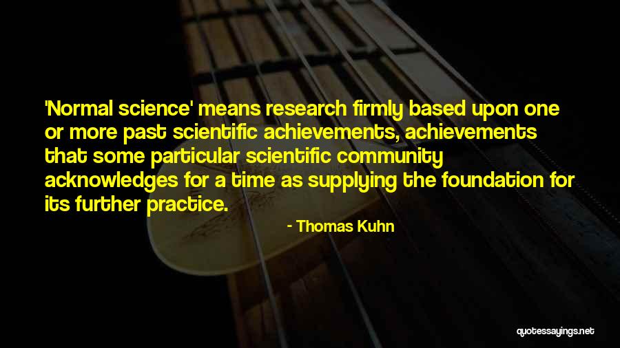 Biboy Ramirez Quotes By Thomas Kuhn Biboy Ramirez Quotes By Thomas Kuhn