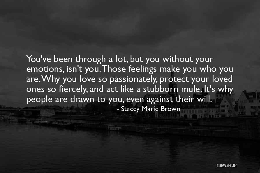 Bicalho Quotes By Stacey Marie Brown Bicalho Quotes By Stacey Marie Brown