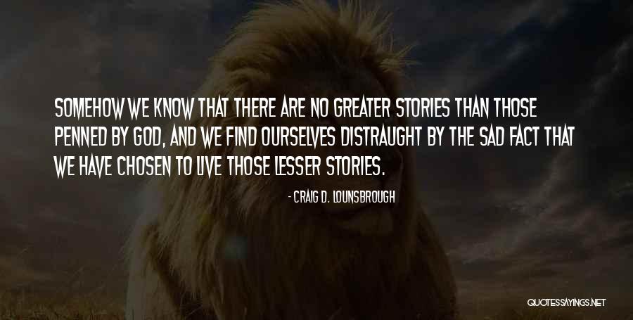 Bicchiere Acqua Quotes By Craig D. Lounsbrough Bicchiere Acqua Quotes By Craig D. Lounsbrough