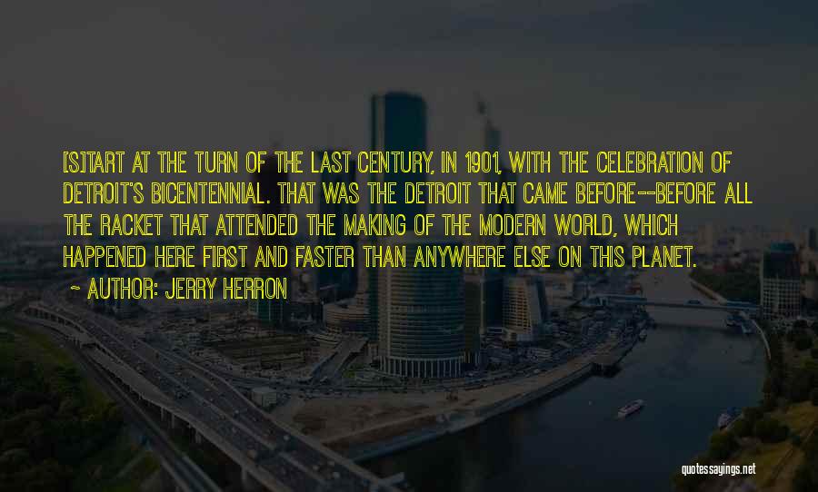 Bicentennial Quotes By Jerry Herron