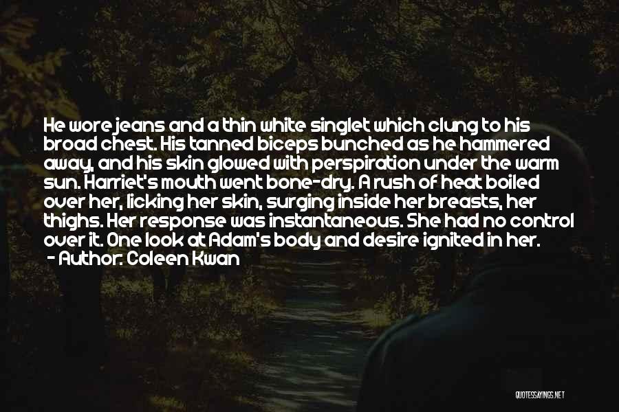 Biceps Quotes By Coleen Kwan