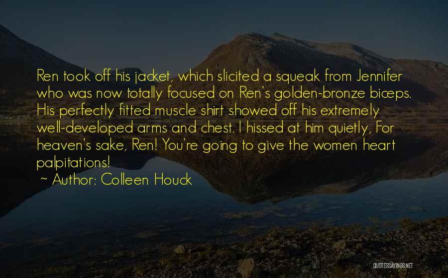 Biceps Quotes By Colleen Houck
