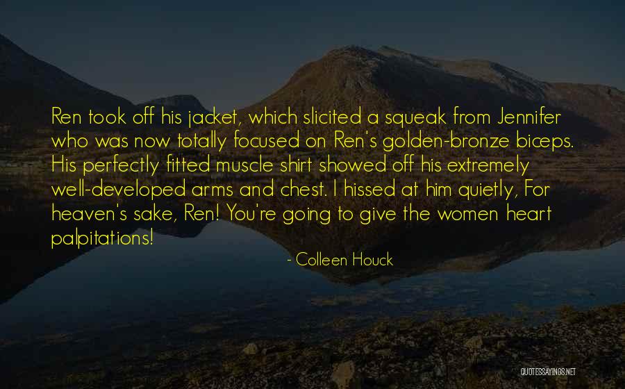 Biceps Quotes By Colleen Houck