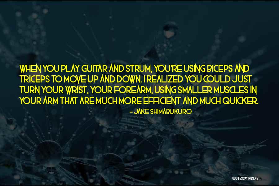 Biceps Quotes By Jake Shimabukuro