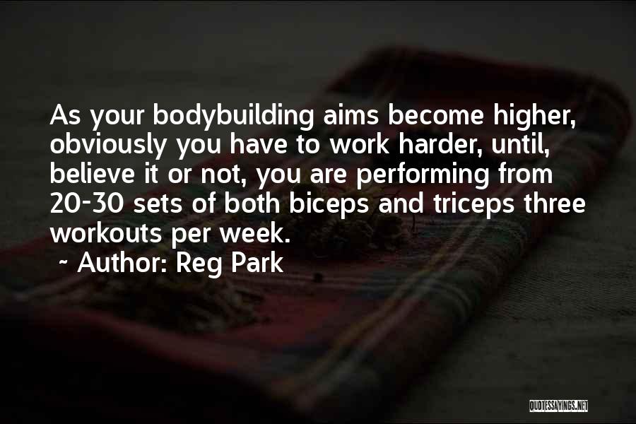 Biceps Quotes By Reg Park