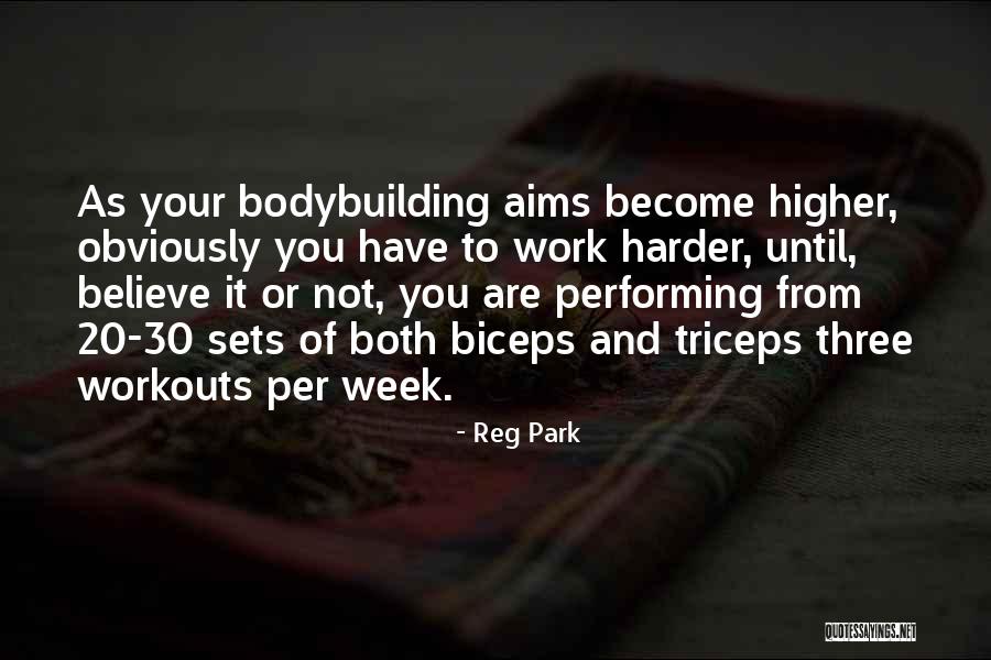 Biceps Quotes By Reg Park