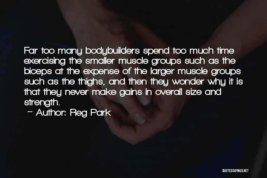 Biceps Quotes By Reg Park