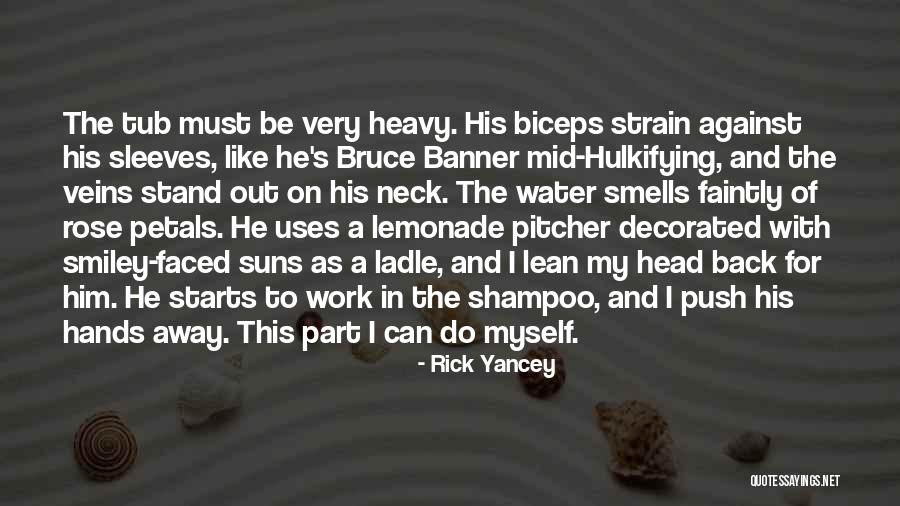 Biceps Quotes By Rick Yancey