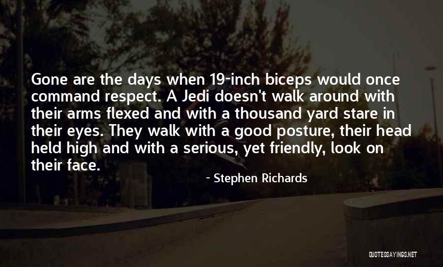 Biceps Quotes By Stephen Richards