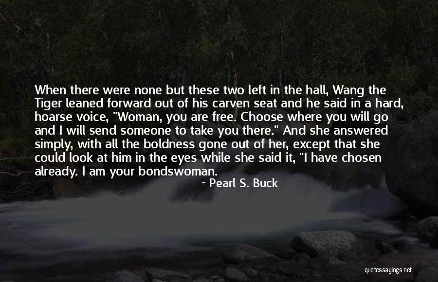 Bichara In English Quotes By Pearl S. Buck Bichara In English Quotes By Pearl S. Buck
