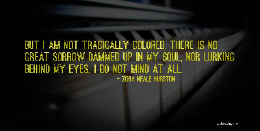 Bichara In English Quotes By Zora Neale Hurston Bichara In English Quotes By Zora Neale Hurston