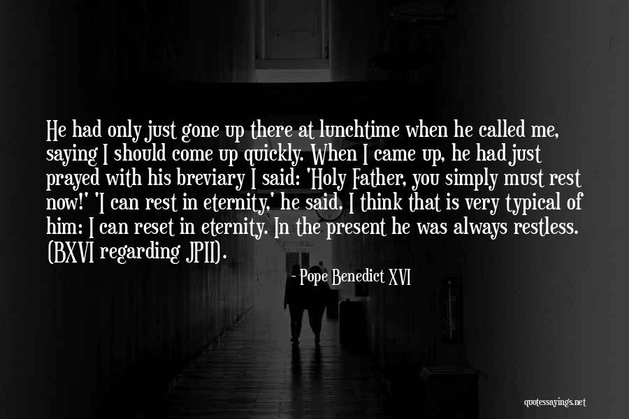 Bichard Twitch Quotes By Pope Benedict XVI Bichard Twitch Quotes By Pope Benedict XVI
