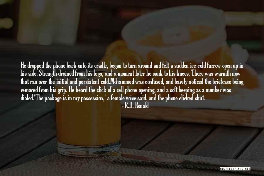 Bichat Ball Quotes By R.D. Ronald Bichat Ball Quotes By R.D. Ronald