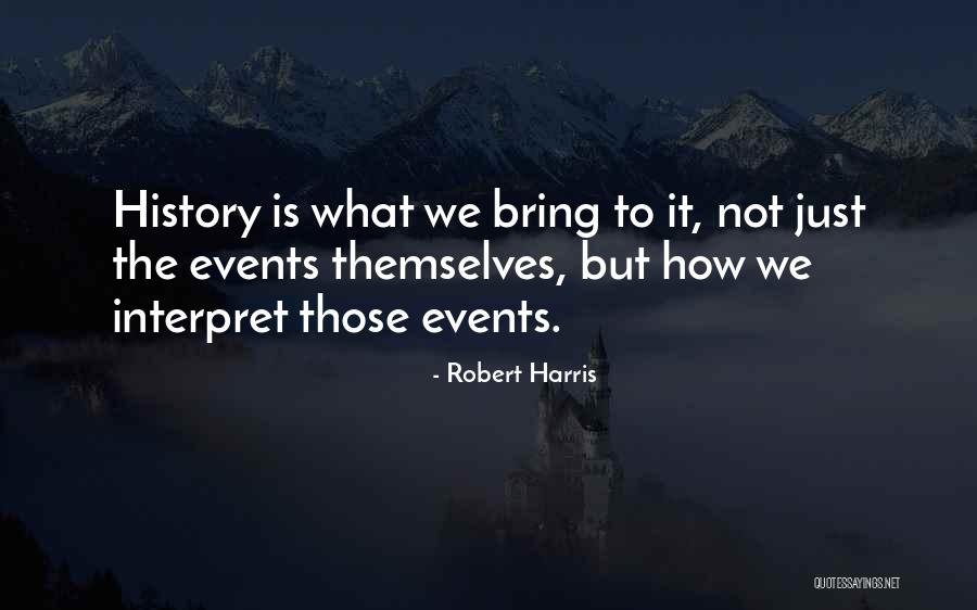 Bichette Quotes By Robert Harris Bichette Quotes By Robert Harris