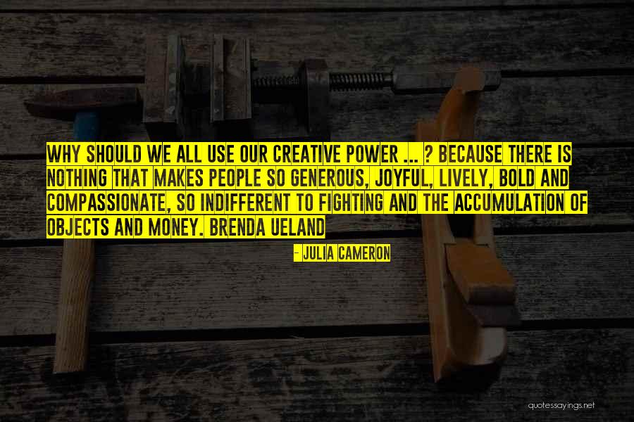 Bichette Toronto Quotes By Julia Cameron Bichette Toronto Quotes By Julia Cameron