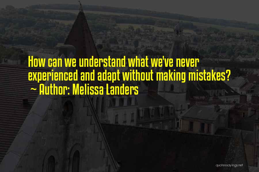 Bichir Tank Quotes By Melissa Landers