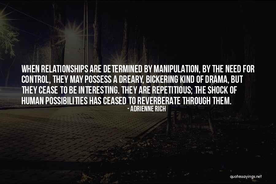 Bickering In Relationships Quotes By Adrienne Rich Bickering In Relationships Quotes By Adrienne Rich