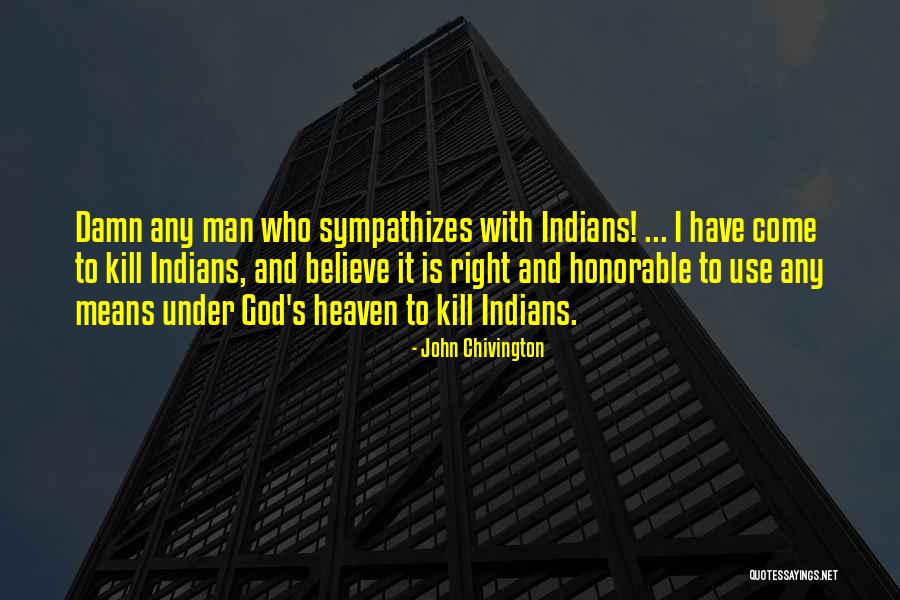 Bickerton Dang Quotes By John Chivington Bickerton Dang Quotes By John Chivington