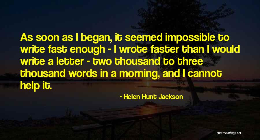Bickerton School Quotes By Helen Hunt Jackson Bickerton School Quotes By Helen Hunt Jackson