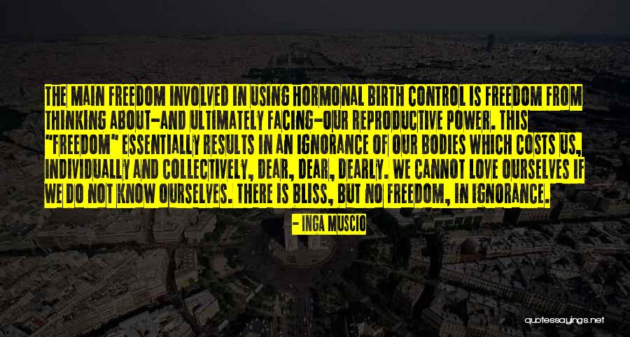 Bickmore Quotes By Inga Muscio Bickmore Quotes By Inga Muscio