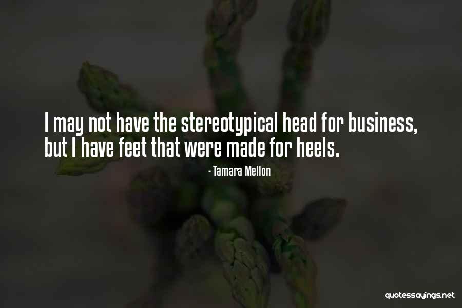 Biconvex Quotes By Tamara Mellon Biconvex Quotes By Tamara Mellon