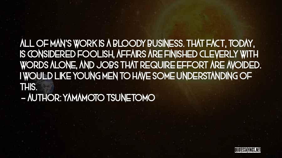 Bicos De Croche Quotes By Yamamoto Tsunetomo