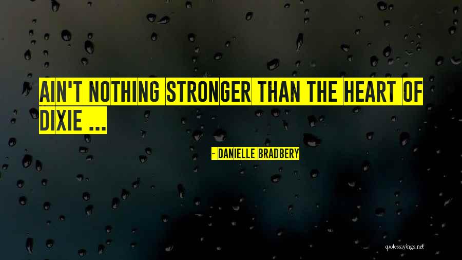 Bicultural Theory Quotes By Danielle Bradbery Bicultural Theory Quotes By Danielle Bradbery