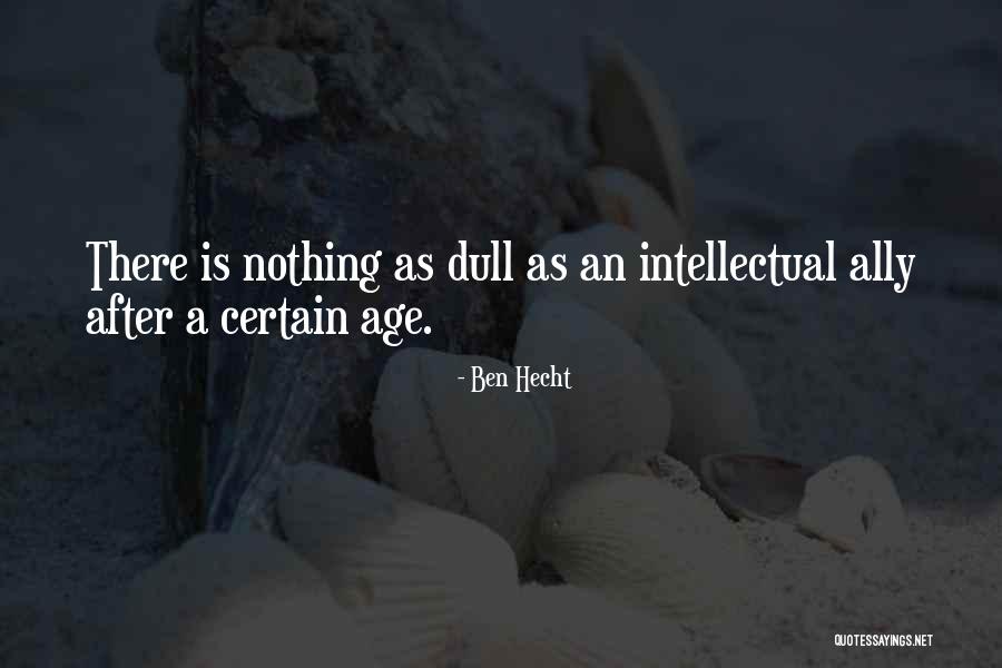 Bicuspid Quotes By Ben Hecht Bicuspid Quotes By Ben Hecht