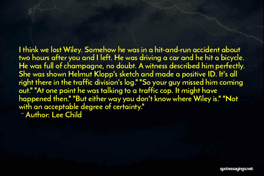 Bicycle Accident Quotes By Lee Child