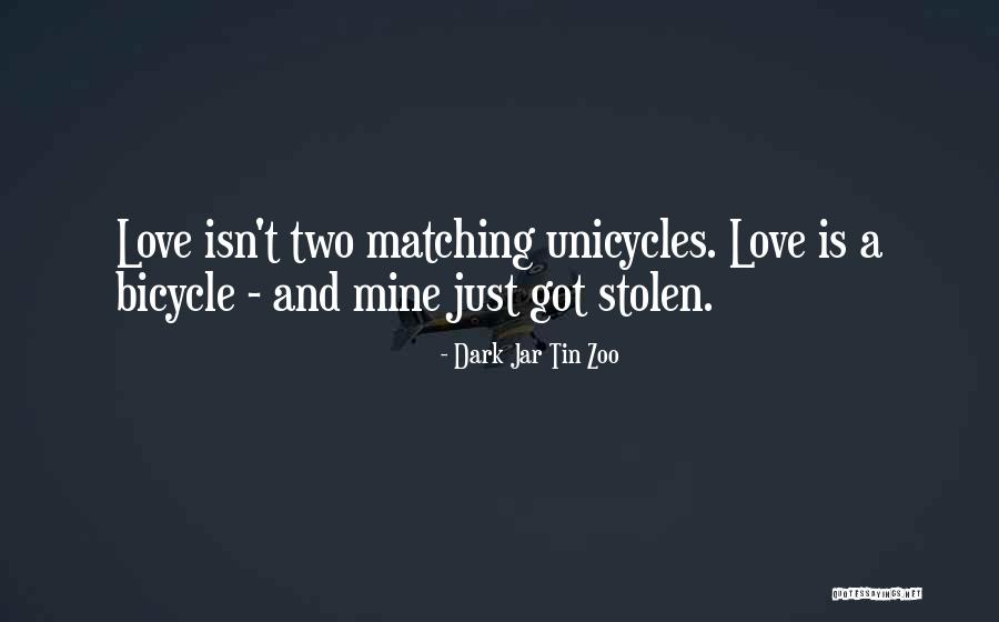 Bicycle Humor Quotes By Dark Jar Tin Zoo