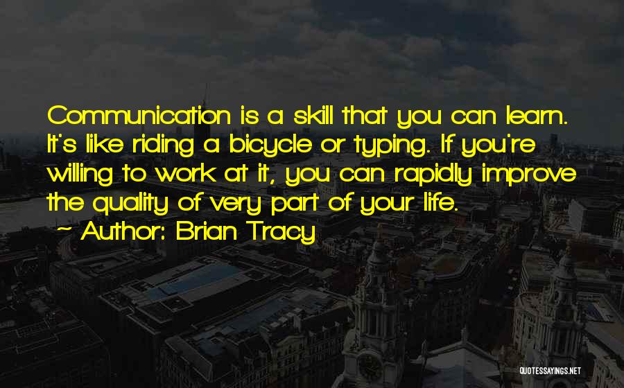 Bicycle Riding Quotes By Brian Tracy