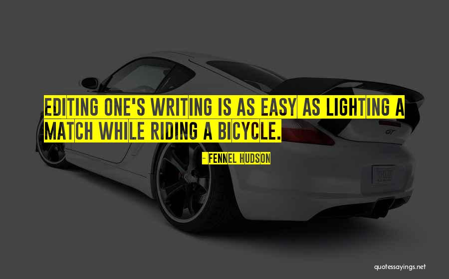 Bicycle Riding Quotes By Fennel Hudson Bicycle Riding Quotes By Fennel Hudson