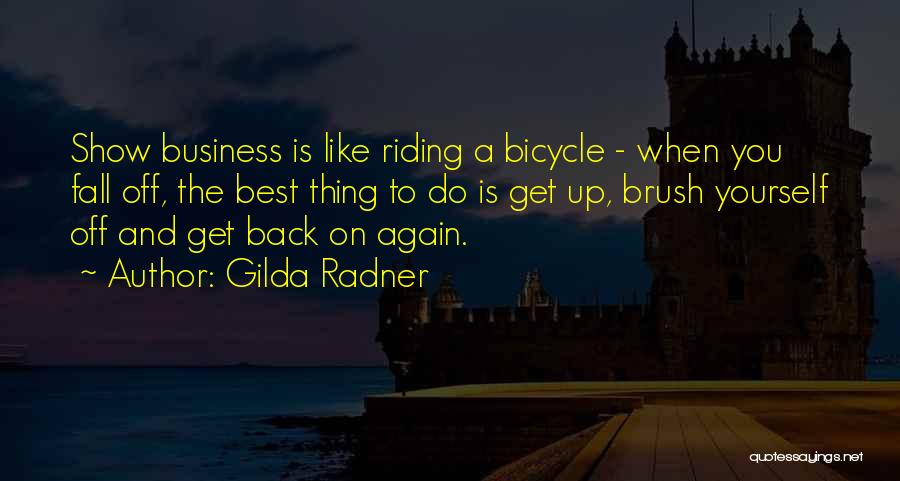 Bicycle Riding Quotes By Gilda Radner