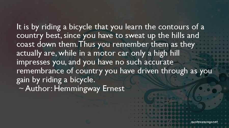 Bicycle Riding Quotes By Hemmingway Ernest