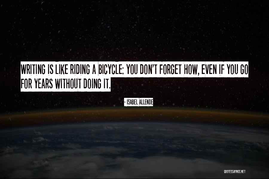 Bicycle Riding Quotes By Isabel Allende Bicycle Riding Quotes By Isabel Allende