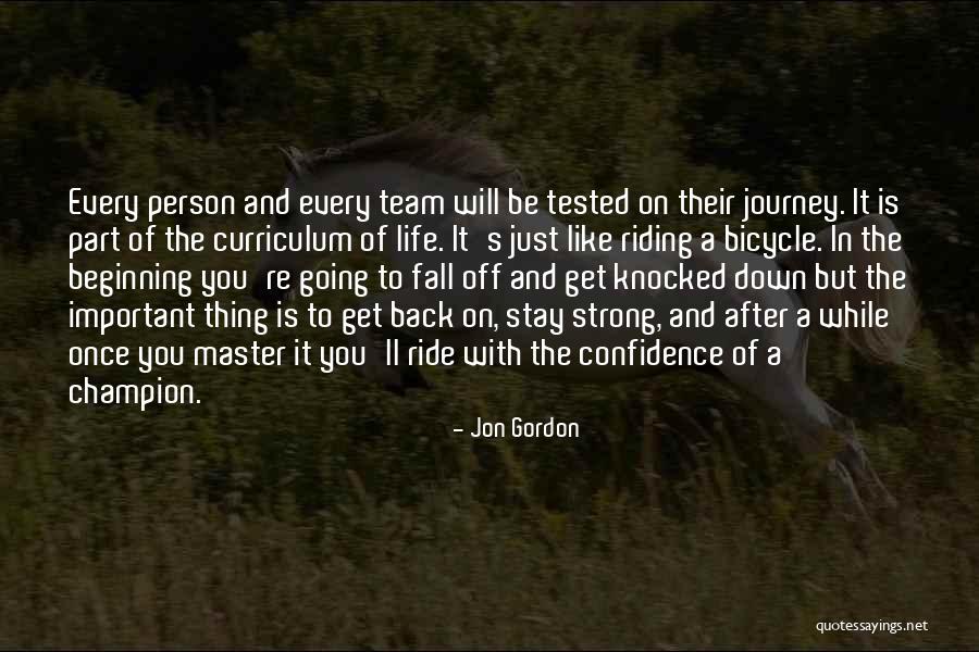 Bicycle Riding Quotes By Jon Gordon