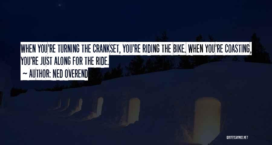 Bicycle Riding Quotes By Ned Overend