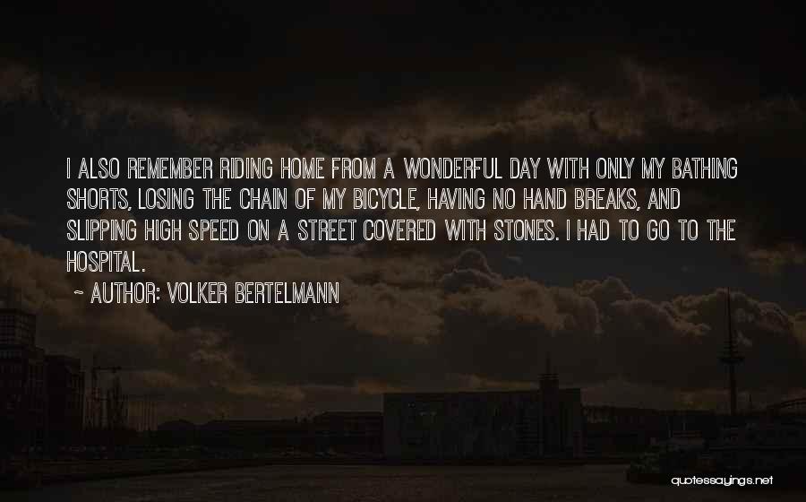 Bicycle Riding Quotes By Volker Bertelmann