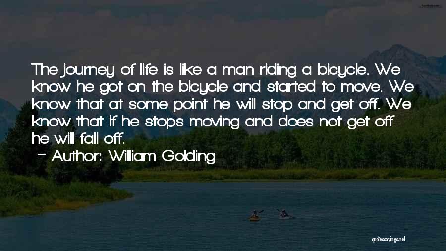 Bicycle Riding Quotes By William Golding