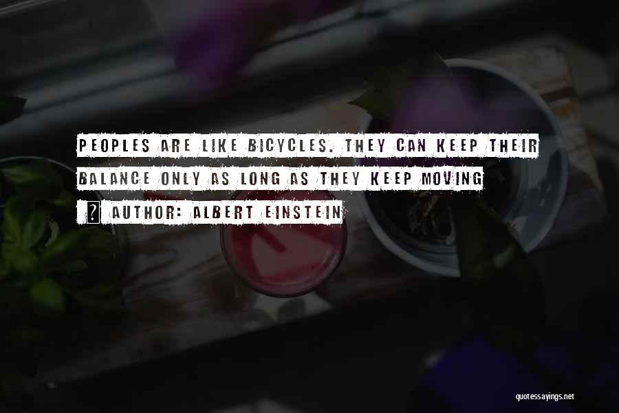 Bicycles Quotes By Albert Einstein