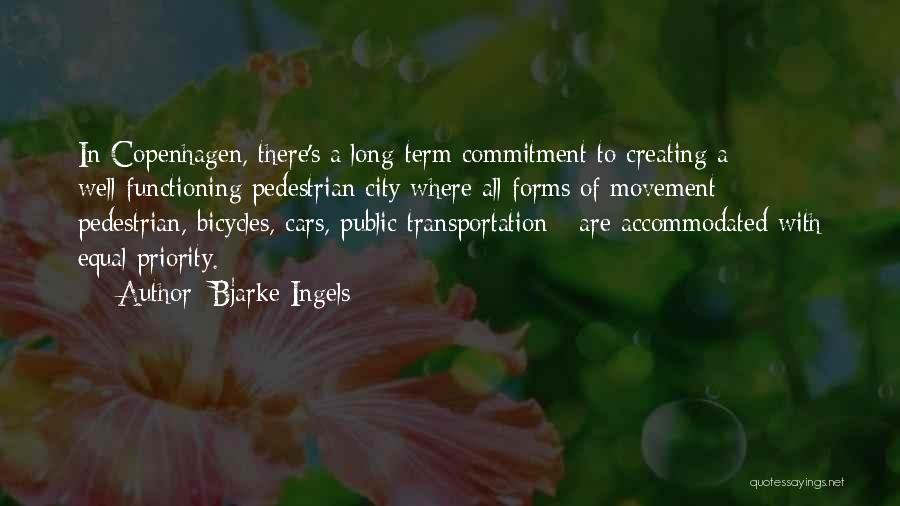 Bicycles Quotes By Bjarke Ingels