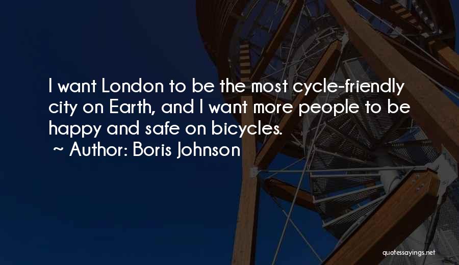 Bicycles Quotes By Boris Johnson