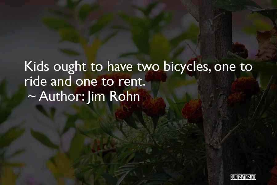 Bicycles Quotes By Jim Rohn