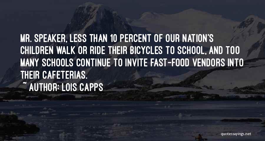 Bicycles Quotes By Lois Capps