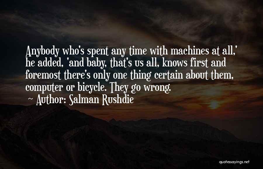 Bicycles Quotes By Salman Rushdie